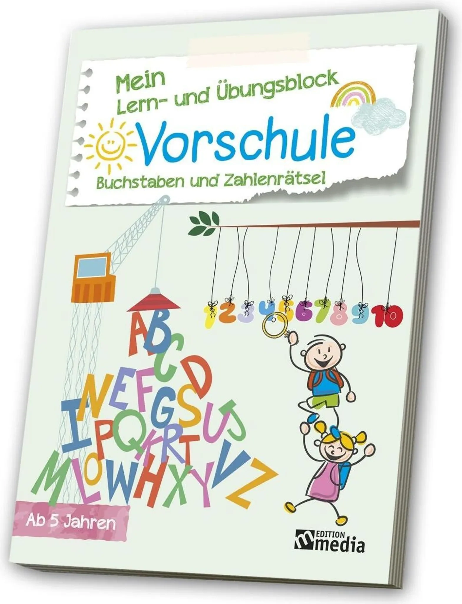 Mein Lern- & Übungsblock Vorschule: Buchstaben und Zahlenrätsel
